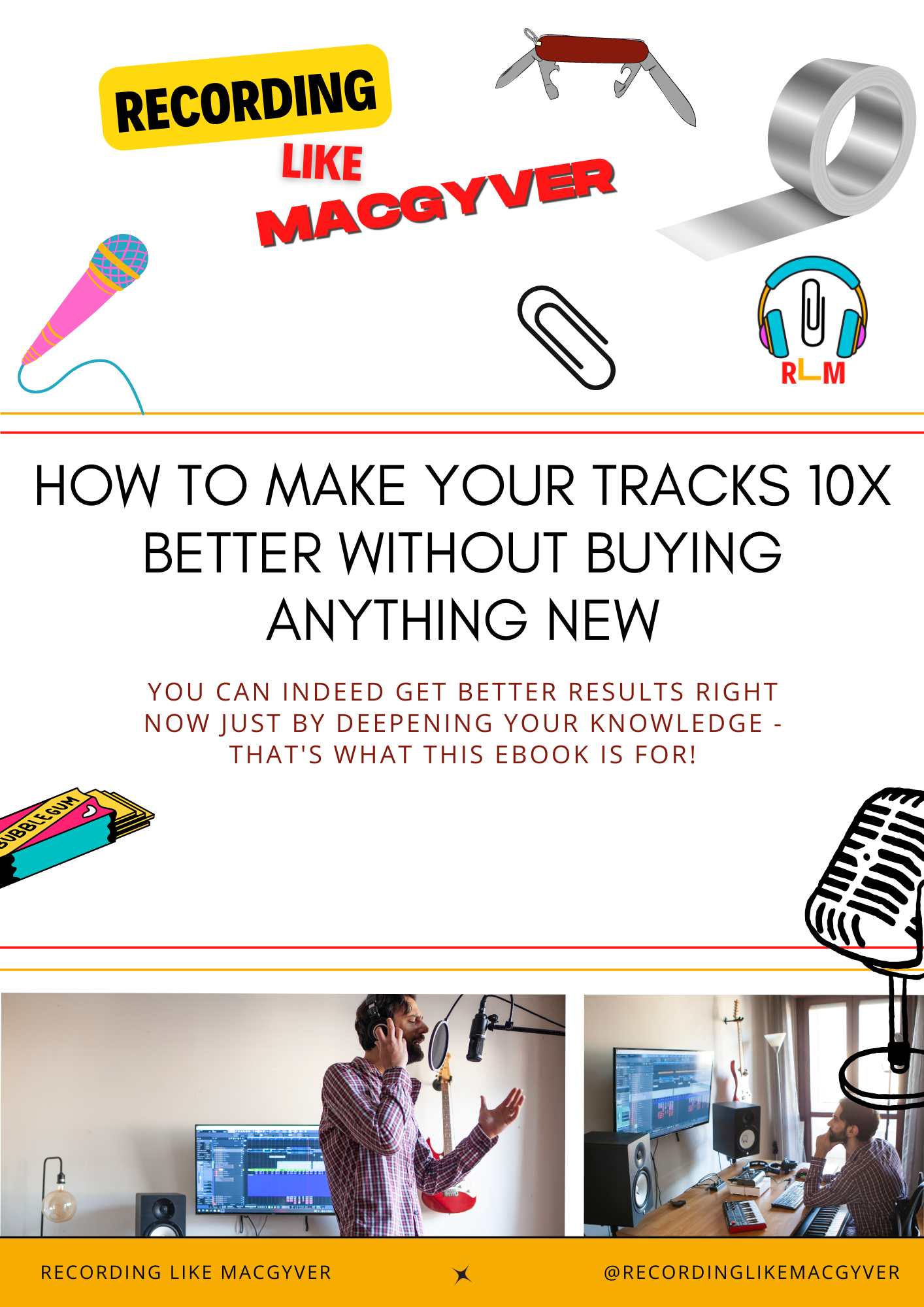 How To Make Your Tracks 10x Better Without Buying Anything New