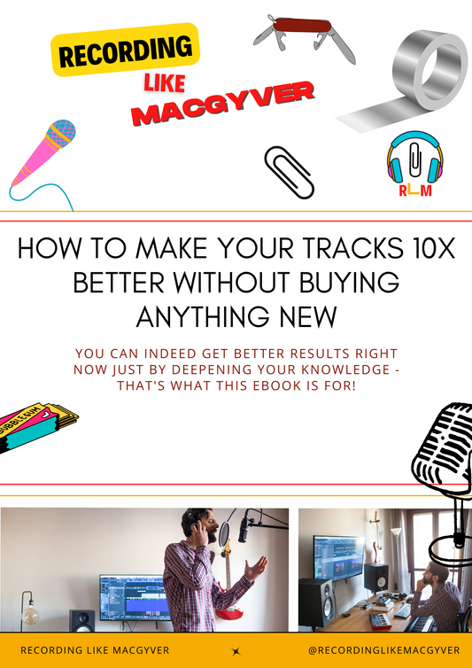 How To Make Your Tracks 10x Better Without Buying Anything New