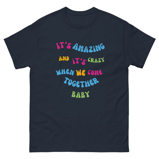 Amazing and Crazy Lyric Tee